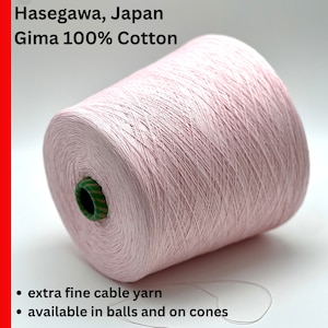 Cotton Yarn, HASEGAWA, GIMA Cotton, Japan, 100% Pure Cotton, Available on Cone or in Balls, 1300m/100g (1422y/3.52oz)