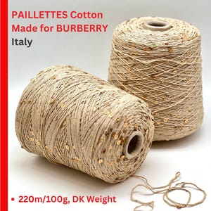 PAILLETTES Cotton Yarn, Made For Famous Fashion House, Luxury Italian Yarn by G&G Filati, Available on Cones, DK Weight, 220m/100g (240y)