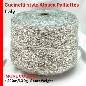 PAILLETTES Alpaca Cucinelli-Style Yarn, LIKECHOPIN, Premium Italian Yarn by MILLEFILI, Available in Balls or on Cone, Sport Weight 320m/100g