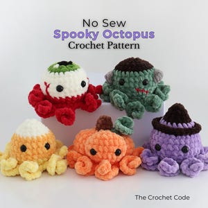 May include: Five crocheted octopus plushies with the text No Sew Spooky Octopus Crochet Pattern and The Crochet Code. The plushies include an eyeball, a Frankenstein monster, a candy corn, a pumpkin, and a purple octopus with a witch hat.