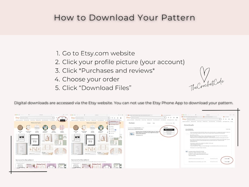 May include: A guide titled "How to Download Your Pattern" with numbered steps and Etsy website screenshots. The steps include navigating the Etsy website, clicking on profile picture, purchases, and download files. The CrochetCode logo is also visible.