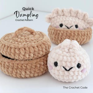 May include: A crochet pattern titled Quick Dumpling Crochet Pattern featuring a tan lidded basket, a tan dumpling with a ruffled top, and a round cream-colored dumpling with black eyes and pink cheeks, labeled with The Crochet Code at the bottom.