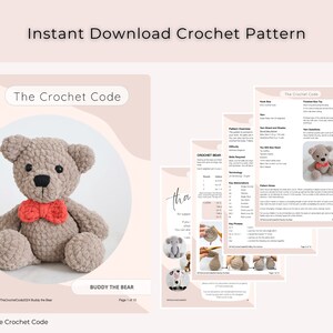 May include: A crochet pattern for a brown teddy bear named Buddy. The pattern includes instructions for crocheting the bear, as well as a photo of the finished product. The pattern is available for instant download.