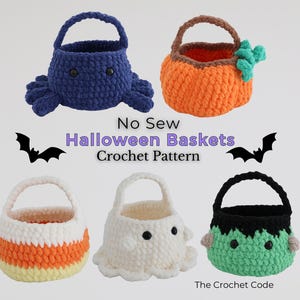 May include: Five crocheted baskets featuring Halloween designs including a blue spider, orange pumpkin, candy corn pattern, white ghost, and green monster. The text reads No Sew Halloween Baskets Crochet Pattern and The Crochet Code.