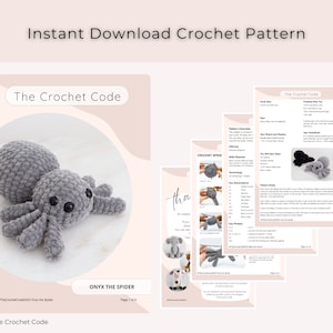 May include: A crochet pattern for a gray spider, titled "ONYX THE SPIDER," with accompanying instructions. The image shows a finished spider toy and detailed pages with diagrams and text. The text "Instant Download Crochet Pattern" is at the top.