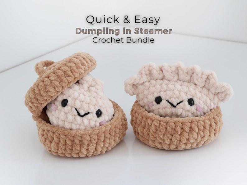 May include: Two crocheted dumplings in tan steamers with the text Quick & Easy Dumpling in Steamer Crochet Bundle. The dumplings are cream-colored with black embroidered eyes and mouths and pink cheeks. One steamer has a lid tilted to the side.