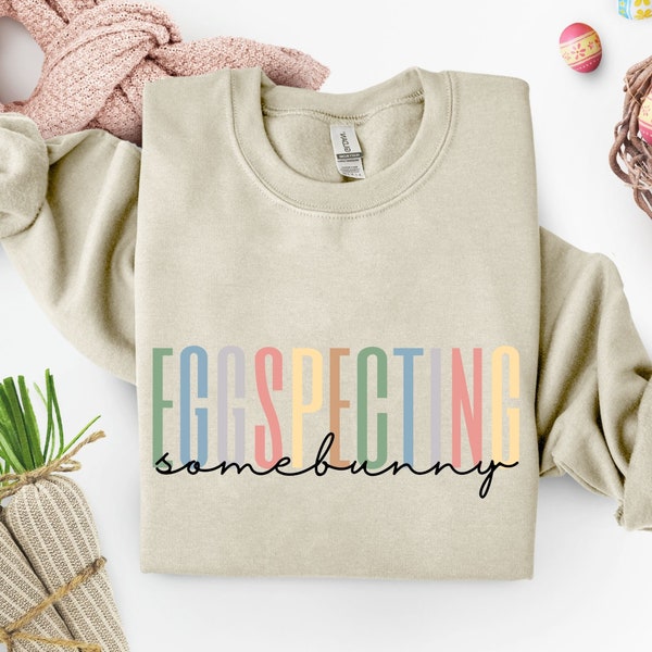 Easter Pregnancy Announcement Sweatshirt, Eggspecting Shirt, Spring Baby Announcement, Surprise Pregnancy T Shirt, Easter Baby Reveal Shirts