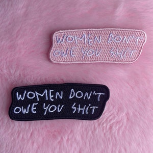 Las mujeres no te deben nada / parche bordado
