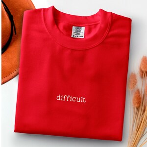 Comfort Colors Sarcastic TShirt, Difficult Shirt, Funny Humor Shirt, Sarcastic Shirt, Sarcasm Shirt, Trendy Shirt for Women, Funny Quote tee