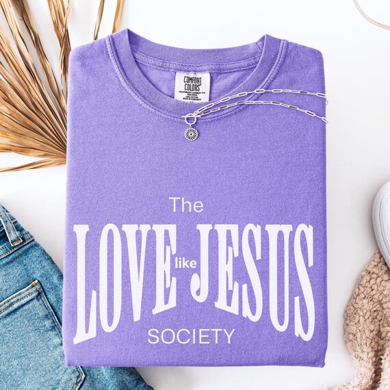 Love Like Jesus, Comfort Colors Shirt, Gift Believers, Christian Apparel, Faith Mom Shirt Jesus, Religious Mom, Christian Gift Idea, Jesus
