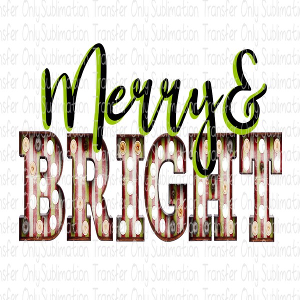 Sublimation Transfer "Merry & Bright" Ready to Press-Christmas Vintage Lighted Striped Letters Design-T-shirt/Mug Transfers-Holiday