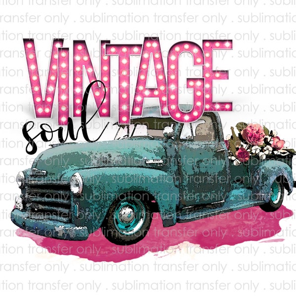 Sublimation Transfer-Vintage Soul-Watercolor Vintage Truck Design-For Shirts,Coffee Mugs,& More-Ready to Press-DIY