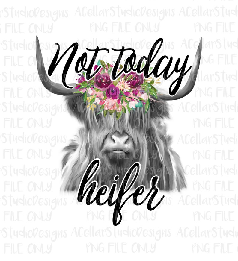 png-file-digital-download-not-today-heifer-etsy