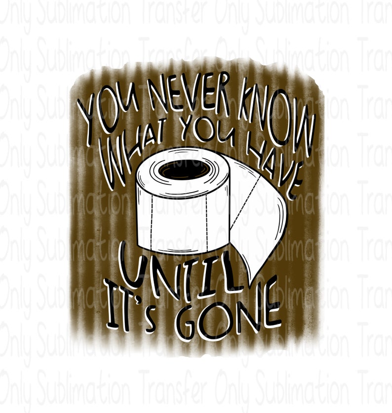 Sublimation Transfertoilet Paper Designready to Pressyou Etsy