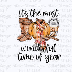 PNG File-Digital Download-"It's the most wonderful time of year"-Fall Sublimation Design-Printable-Png FILE ONLY-Instant Download