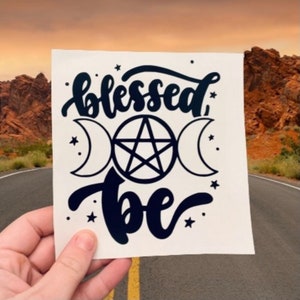 Blessed Be | Car Decal | Laptop Decal | Sticker | Vinyl | Pagan | Witch | Pentagram | Moons | Bumper Sticker | Unusual | Star | Alternative
