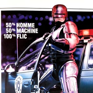 RoboCop-An Original Vintage French Movie poster for Paul Verhoevens Futuristic Crime Saga with Peter Weller, Nancy Allen and Ronny Cox