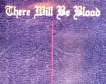 There will be Blood-An Original Advance Teaser Movie Poster of Paul Thomas Anderson's Epic Tale of Oil with Daniel Day-Lewis and Paul Dano
