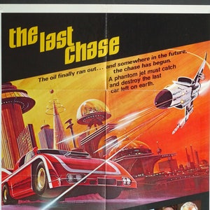 The Last Chase-Original Vintage Movie Poster of Crown International&#39;s Gas Guzzling Epic with Burgess Meredith and the Six-Million Dollar Man