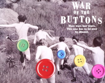 War of the Buttons-An Original Vintage Movie Poster for the 1990s Version of Louis Pergaud 's Historic Button Battles between two Villages