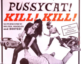 Faster, Pussycat! Kill! Kill!-Original Vintage Movie Poster of Russ Meyer&#39;s Psychotronic Thriller with Tura Satana, Haji and Lori Williams