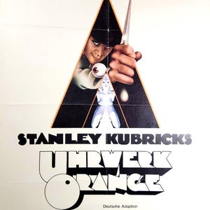 A Clockwork Orange-An Original Vintage Movie Poster of Stanley Kubricks Tale of the Future with Malcolm McDowell and Patrick Magee.