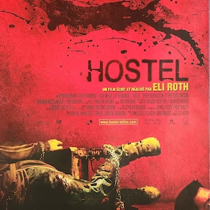 Hostel-Original Vintage Movie Poster for Eli Roths Postcard from Eastern Europe with Jay Hernandez, Derek Richardson, and Eythor Gudjonsson