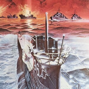 May include: Film poster for "The Boat," showing a German U-boat at sea during World War II. The poster has a dramatic red and orange sky, warships, and text describing the film's plot and historical context.