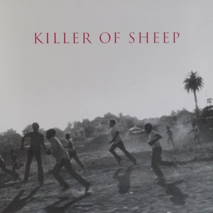 Killer of Sheep: póster de película original de Charles Burnett, retrato neorrealista de ensueño de la vida de una familia en Watts, LA, en la década de 1970