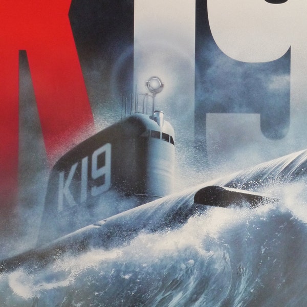 K 19-Ein Original Vintage Filmplakat zu Kathryn Bigelows U-Boot-Thriller mit Liam Neeson, Harrison Ford und Peter Sarsgaard