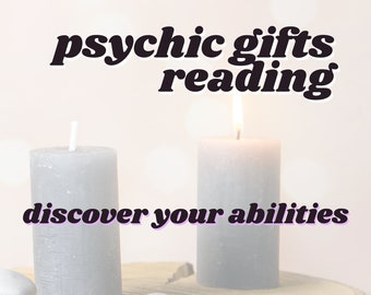What are Your Psychic Abilities? Discover  or Confirm Your Psychic Gifts - Photo is Required