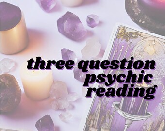 Psychic Reading 3 Questions  No Tools