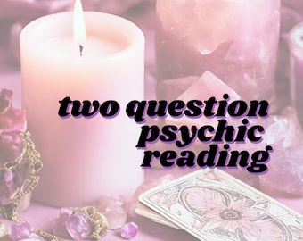 Psychic Reading 2 Question No Tools Intuitive Guidance