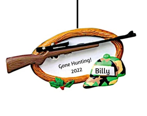 Personalized Hunter Christmas Ornament -Gone Hunting Gift - Hunting Rifle Personalized Christmas Ornament 2022