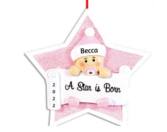Baby Girl - A Star is Born Christmas Ornament- Baby's First Christmas Hand Personalized Christmas Ornament