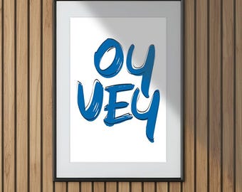 Oy Vey Print - Yiddish Phrase | Modern Jewish Pop Art Digital Download - Blue on White
