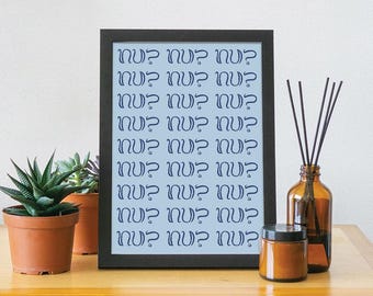 Nu? Print - Yiddish Phrase | Modern Jewish Pop Art Digital Download - Blue on Blue