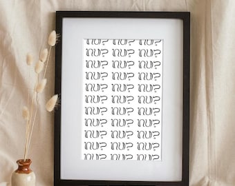 Nu? Afdrukken - Jiddische zin | Digitale download moderne joodse popart: zwart op bleek gebroken wit