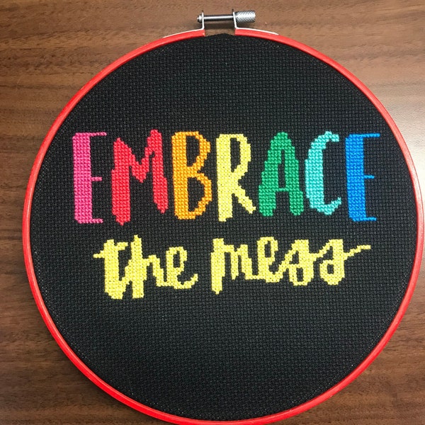 embrace the mess