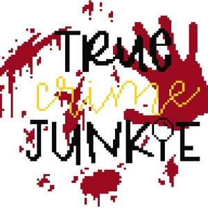 May include: A red and yellow graphic design with the text "True Crime Junkie" in black lettering. The design is surrounded by red splatter paint.