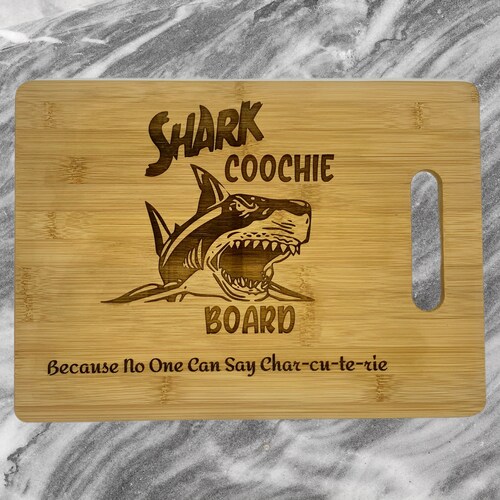 Shark Coochie Board Charcuterie Board Cutting Board Bamboo Etsy