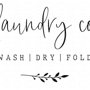 Laundry Room File | SVG | PNG | JPEG | Laundry Room Design, Laundry Room Sign svg, Farmhouse Laundry, Farmhouse Style