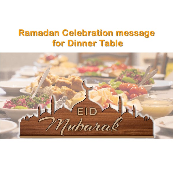 Ramadan Celebration message laser cut file for Dinner Table. Ramadan laser cut file. Eid ramadanTable sign. Svg, Pdf, Dxf and CDR file.