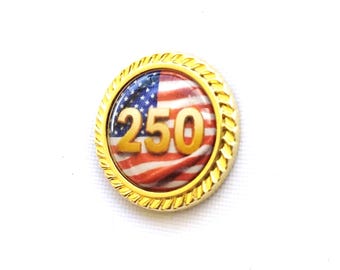 250th anniversary Lapel Pin. American flag and 250th. 0,78 inch 14k gold plated and chrome plated lapel pin. Big discount.