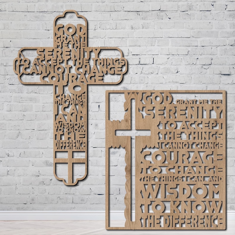 May include: Two wooden crosses with the Serenity Prayer text carved into them. The text reads: "God grant me the serenity to accept the things I cannot change, courage to change the things I can, and wisdom to know the difference."
