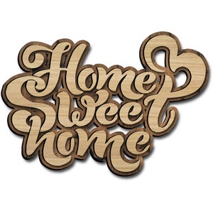 Home sweet home laser cut file. Wall decor. Svg-Ai-cdr-dxf.The size changes proportionally according to the request, does not deteriorate.