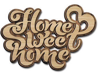 Home sweet home laser cut file. Wall decor. Svg-Ai-cdr-dxf.The size changes proportionally according to the request, does not deteriorate.