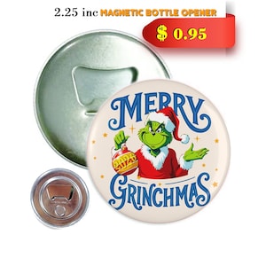 Grinchmas bottle opener. Merry grinchmas magnetic bottle opener. bottle opener for Christmas, bottle opener with grinch print. 2.25 inches.