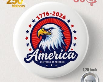 Pop art  button badge for America's 250th anniversary. pop art style america 250 years sign badge. 250th year. quarter of a century button