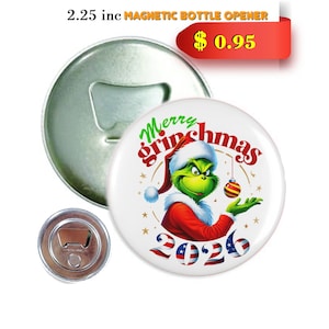 Grinch bottle opener. Merry grinchmas magnetic bottle opener. bottle opener for Christmas, bottle opener with grinch print. 2.25 inches.